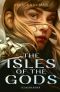 [Isles of the Gods 01] • The Isles of the Gods